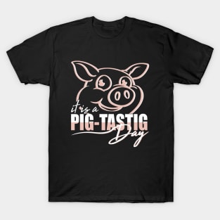 It's a pig-tastic day Cute pig T-Shirt